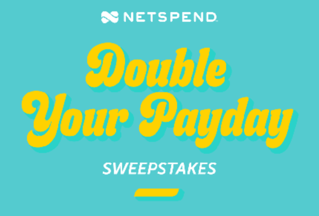 Netspend Double Your Payday Sweepstakes